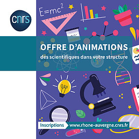 Offre d'animations CNRS 2023-2024 : des scientifiques dans votre structure