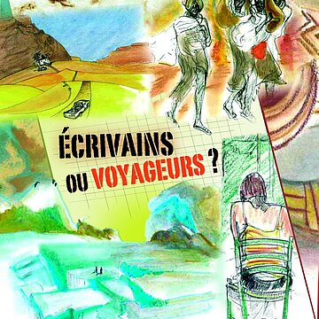 Ecrivains ou voyageurs