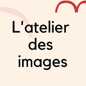 L'atelier des images