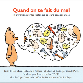 Quand on te fait du mal : Informations sur les violences et leurs conséquences