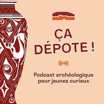 Podcast-pastille-visuel-scolaireBD.jpg Ca dépote, Podcast archéologique jeune public du Musée Archéologique de la Bataille de Gergovie
