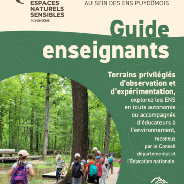 1ere_couv_guide_enseignant.PNG Guide enseignant : sorties pédagogiques au sein des espaces naturels sensibles du Puy-de-Dôme