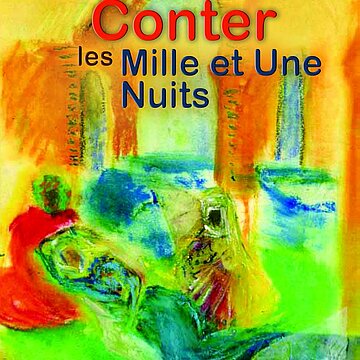 Conter les mille et une nuits