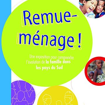 Remue-ménage - pour comprendre l'évolution de la famille dans les pays du sud