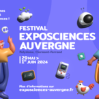 Exposciences Auvergne 2024 : inscriptions ouvertes pour les groupes